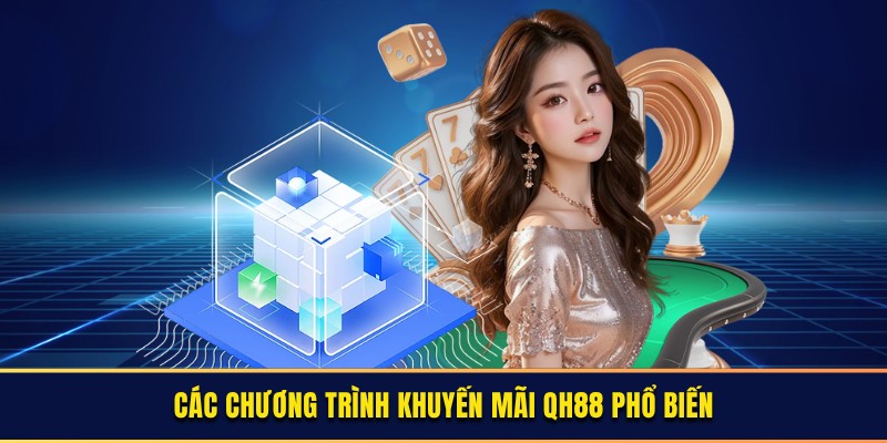 Các chương trình khuyến mãi có tại nhà cái QH88